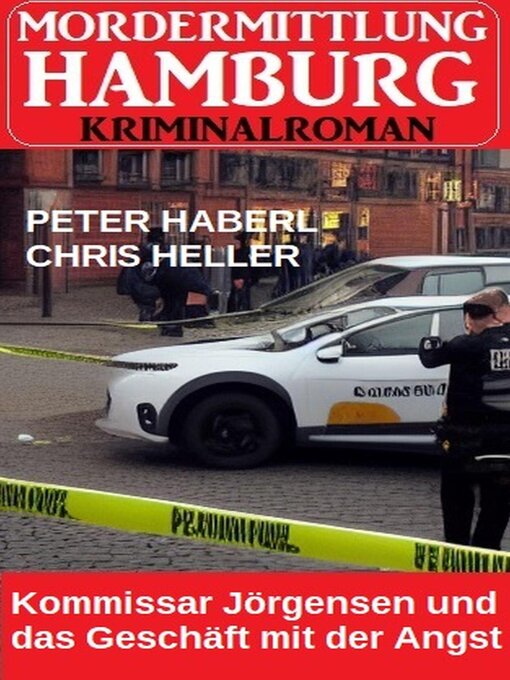 Title details for Kommissar Jörgensen und das Geschäft mit der Angst by Peter Haberl - Available